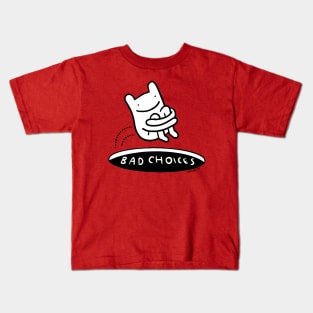 Bad Choices - JoKoBo Kids T-Shirt